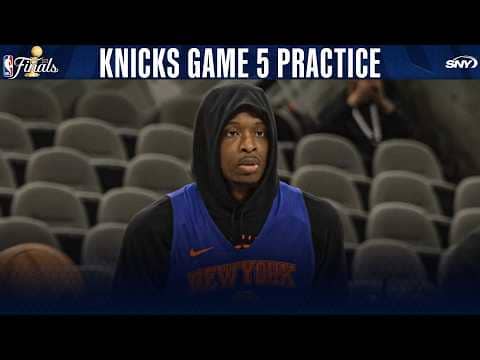 Knicks practice ahead of Game 5 of the Finals in San Antonio