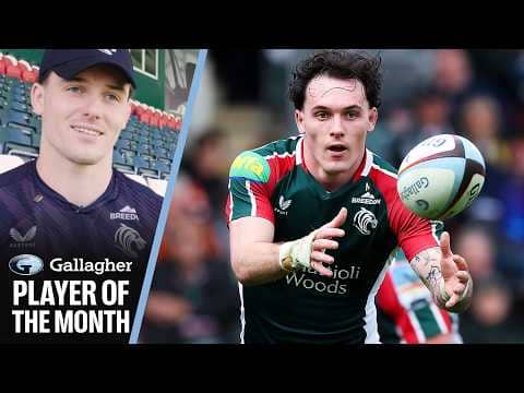 Leicester Tigers Star Will Wand Reacts To Being Named Gallagher Player Of The Month | May 2026