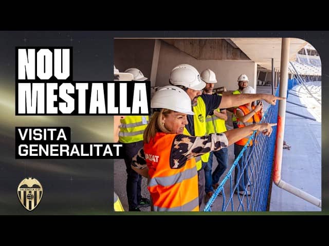 LA GENERALITAT VALENCIANA REALIZA UNA VISITA INSTITUCIONAL AL NOU MESTALLA | VALENCIA CF