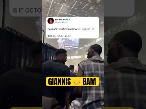 Giannis and Bam together already π₯π€