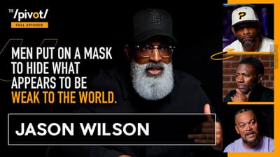 Jason Wilson using Martial Arts to lead youth, masculinity and what men struggle with most|The Pivot