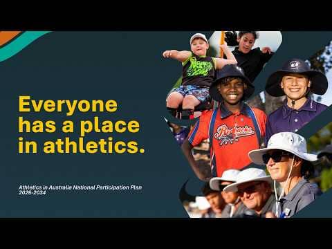 Everyone Has a Place in Athletics | Athletics in Australia National Participation Plan Explained