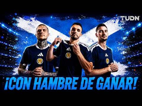 ¡CON HAMBRE DE GLORIA! Ojo con Escocia 🔥 | TUDN