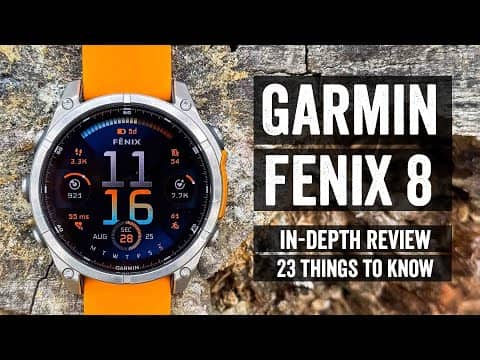 Garmin Fenix 8 In-Depth Review: 23 Things You Should Know!