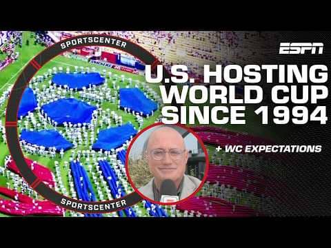 The significance of the U.S. hosting the World Cup for the 1st time since 1994 πΊπΈβ½ | SportsCenter