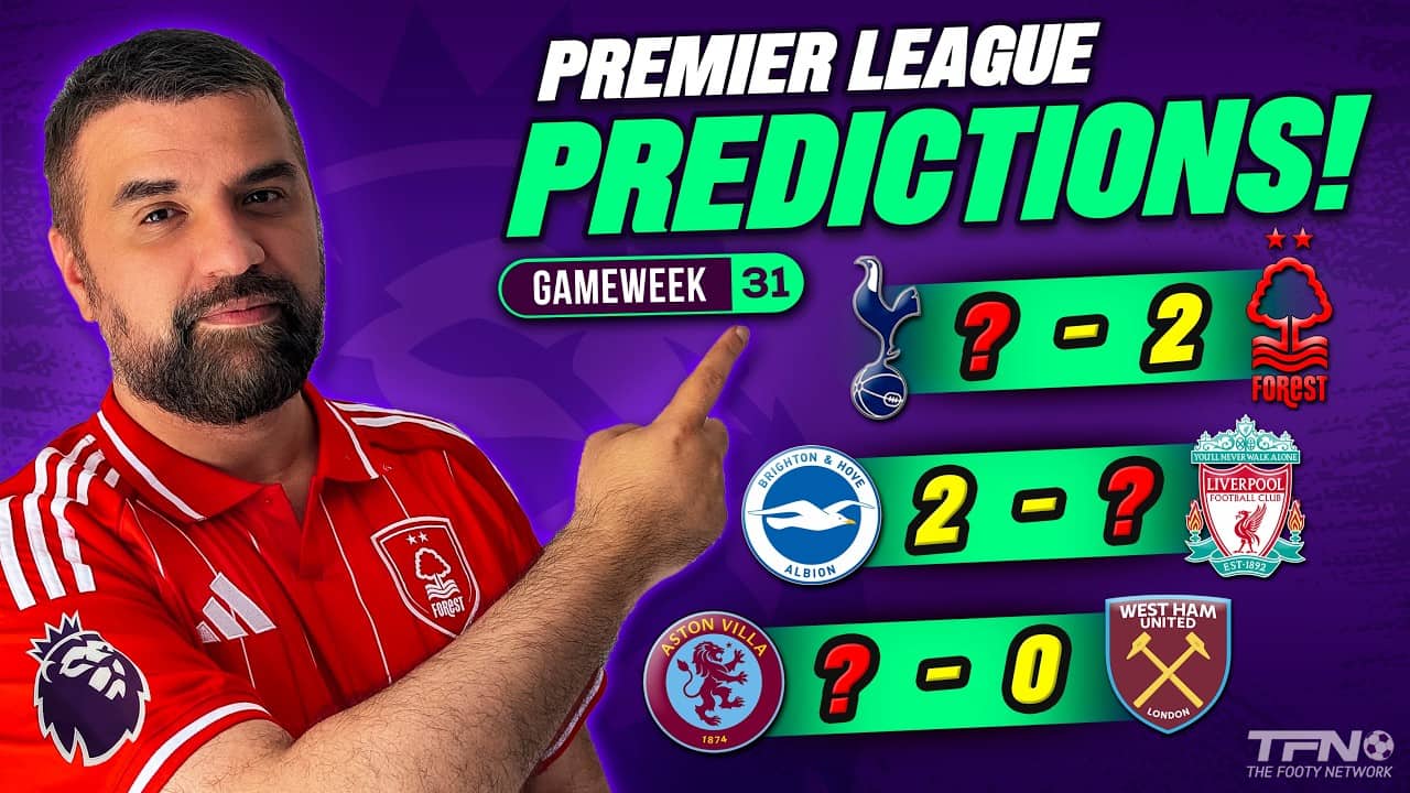 PREMIER LEAGUE PREDICTIONS WEEK 31