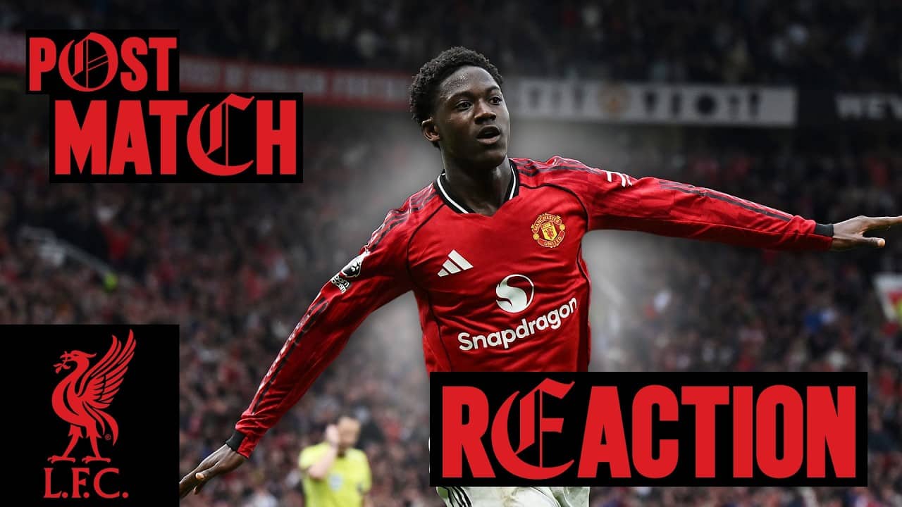 Man Utd v Liverpool | Post-Match Reaction