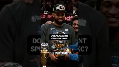 Do the Knicks want Spurs over OKC?