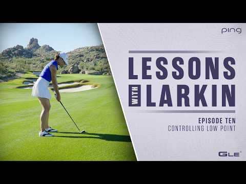 Lessons with Larkin - Episode Ten: Controlling Low Point