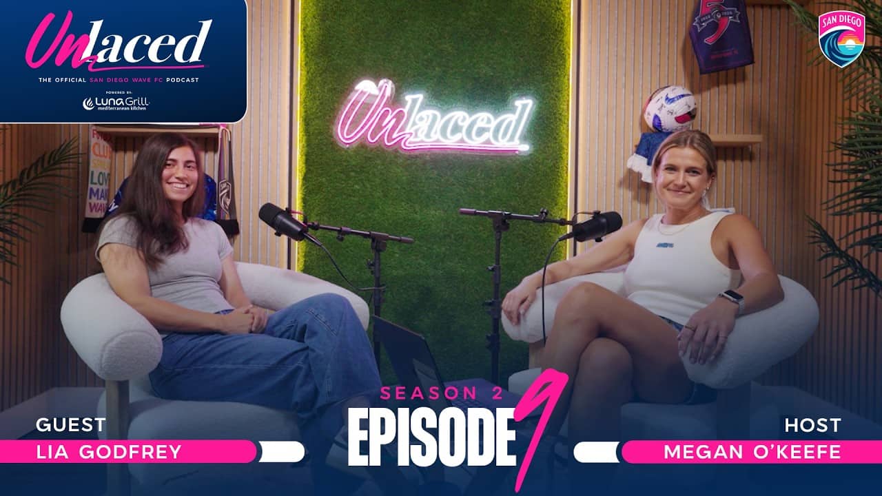 Lia Godfrey has Many Talents | Unlaced: The Official San Diego Wave FC Podcast
