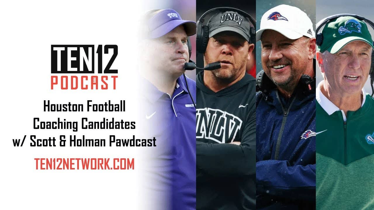 Houston Football Head Coaching Candidates with Scott & Holman Pawdcast
