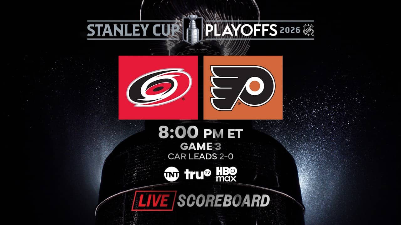 π LIVE Game 3 Hurricanes @ Flyers| Scoreboard & Chat 5/07 ππ₯ | Stanley Cup Playoffs