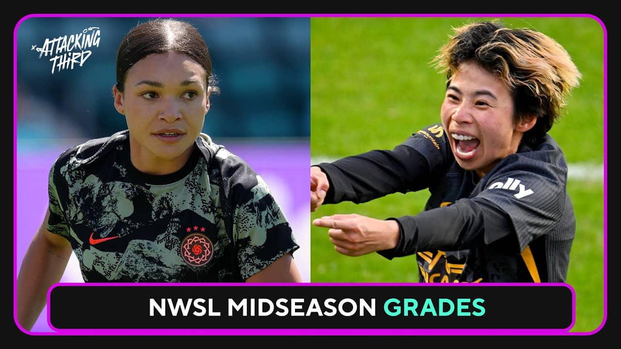 NWSL Midseason Grades and Transfer Preview | Attacking Third