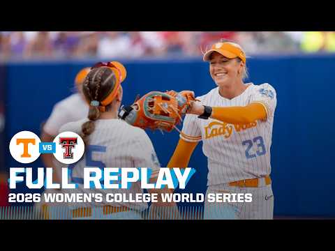 Tennessee vs. Texas Tech: 2026 Women's College World Series | FULL REPLAY