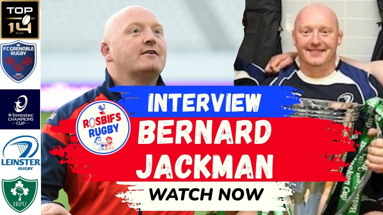 BERNARD JACKMAN | Interview & Champions Cup Semi Final Preview