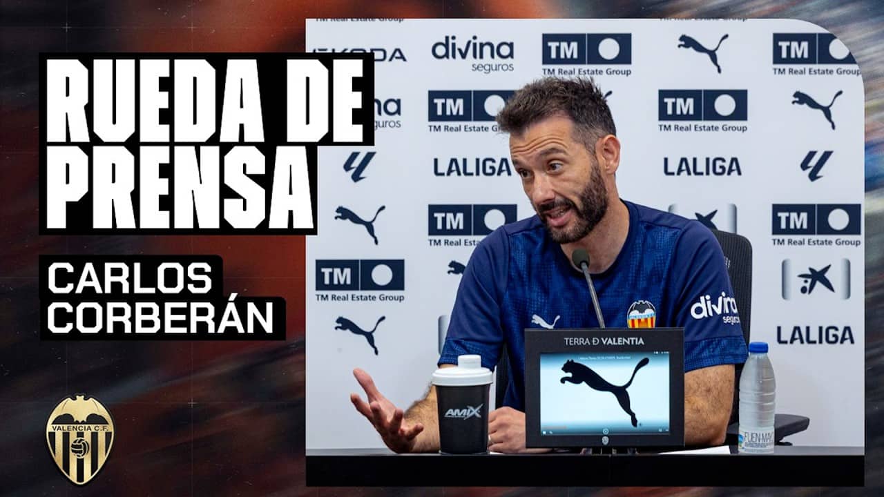 RUEDA DE PRENSA DE CARLOS CORBERÁN PREVIA AL VALENCIA CF - ATLÉTICO DE MADRID