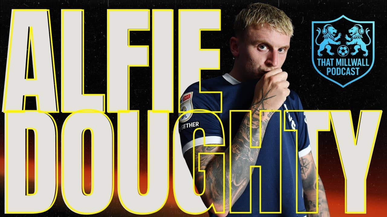 Millwall's New Signing! Alfie Doughty Joins from Luton
