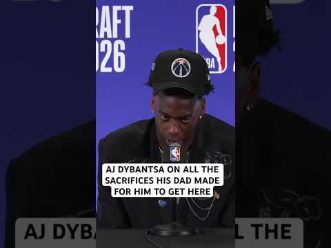 AJ Dybantsa thanks his Dad for all of the sacrifices he made