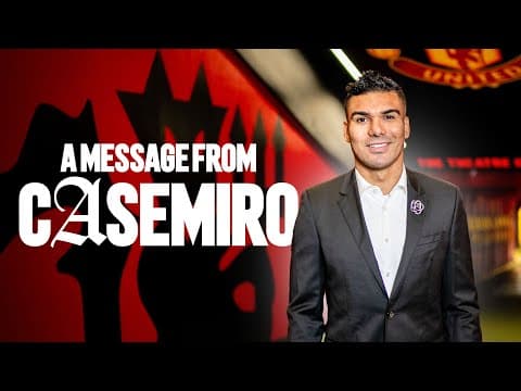A Message From Casemiro