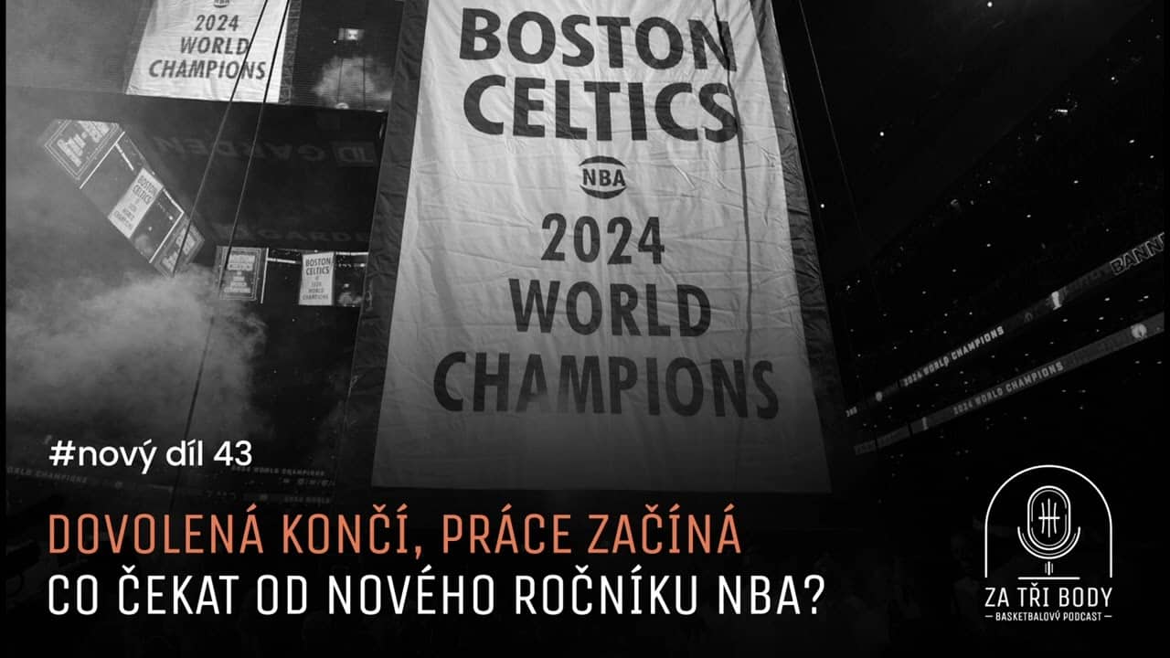 #43 Dovolená skončila, práce začíná. Co čekat od nové sezóny NBA?