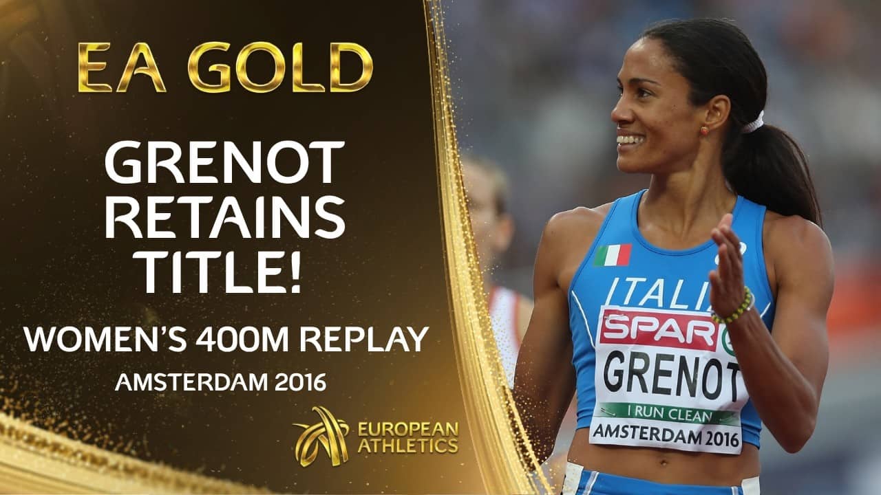 Grenot Retains 400m Title! ๐ฎ๐น Women's 400m | Amsterdam 2016 European Championships