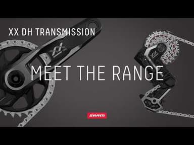 XX DH Transmission | Meet The Range