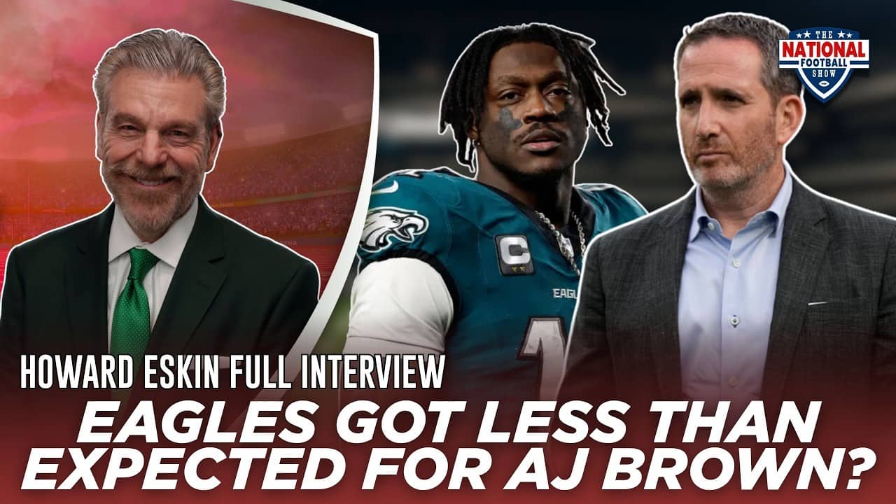 Howard Eskin UNPACKS Eagles' A.J. Brown Trade Mistake