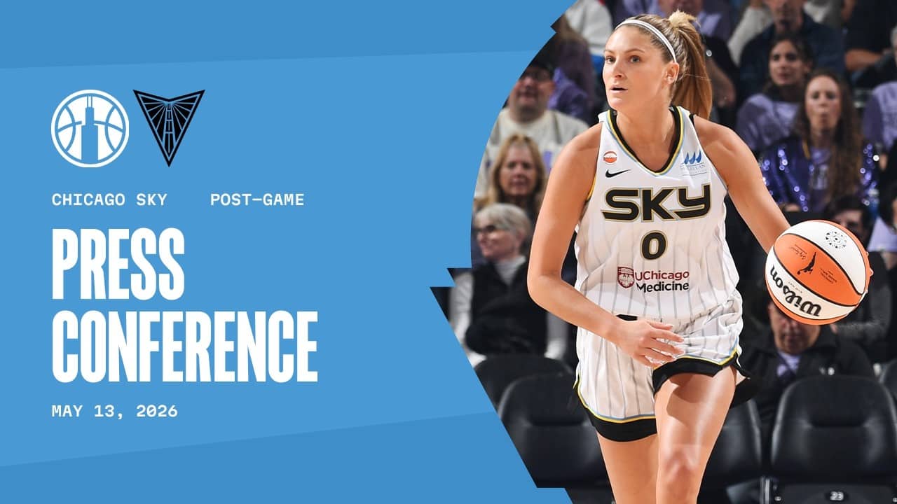 Post Game Press Conference | Sky vs Valkyries | May 13, 2026