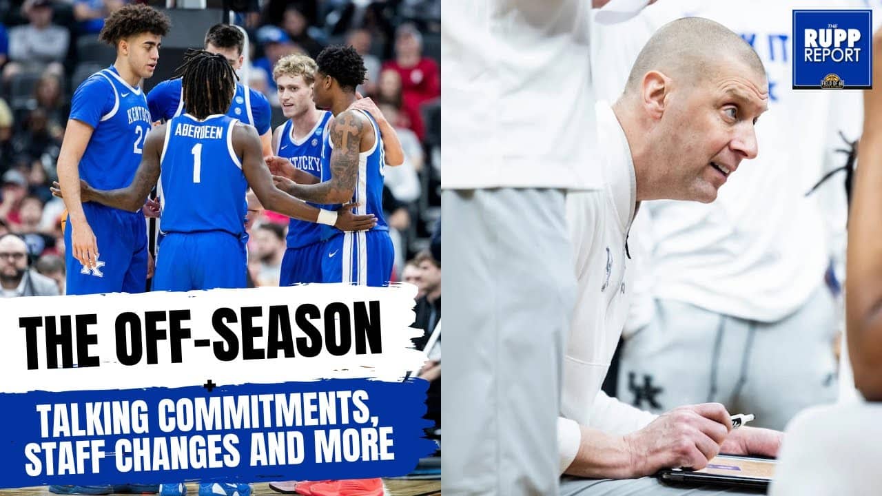 The Rupp Report: Kentucky’s Loss Opens the Door to the Off-Season