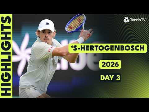 De Minaur Starts His Grass Campaign, Bergs Takes On McCabe & More |‘s-Hertogenbosch 2026 Highlights