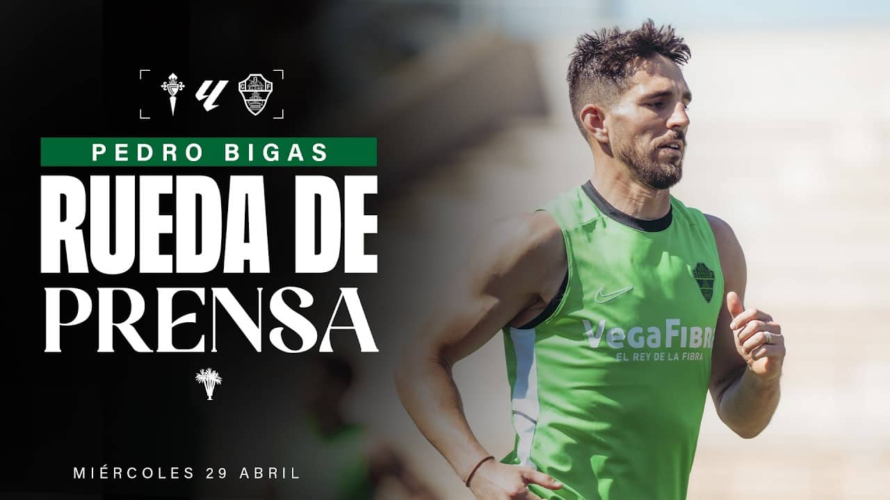 Pedro Bigas habla sobre el #CeltaElche correspondiente a la jornada 34 de de #LaLigaEASports
