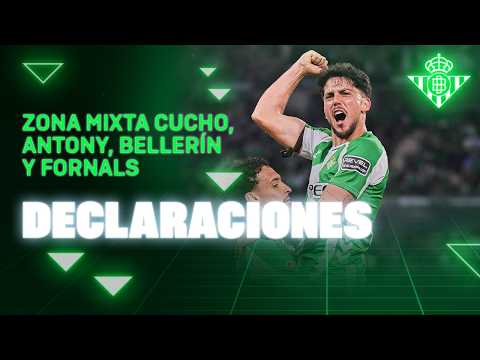 Zona Mixta de Antony, Cucho, Bellerín y Fornals tras el #RealBetisElche 🗣🎙 | Real BETIS Balompié