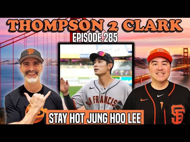 Stay Hot Jung Hoo Lee + Offensive Explosions & the Giants All-Star Debate | Thompson 2 Clark