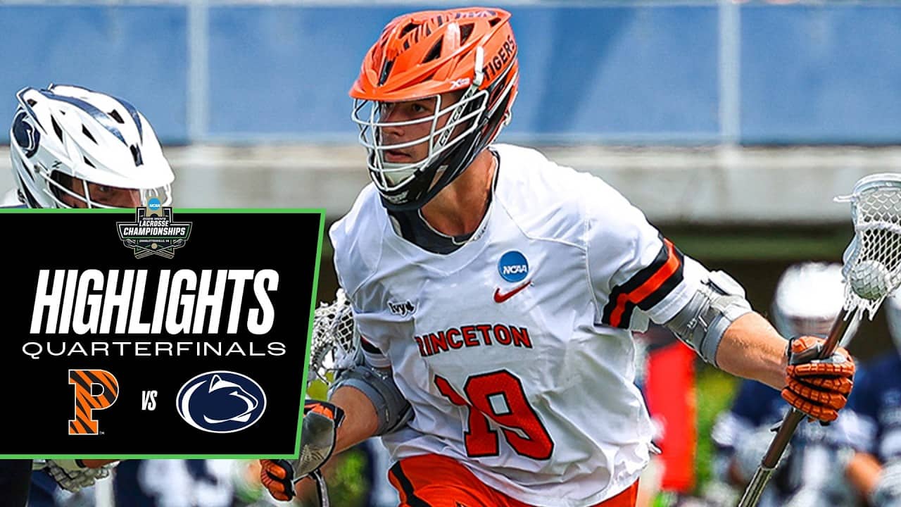 Princeton vs. Penn State: 2026 NCAA men's lacrosse quarterfinal highlights