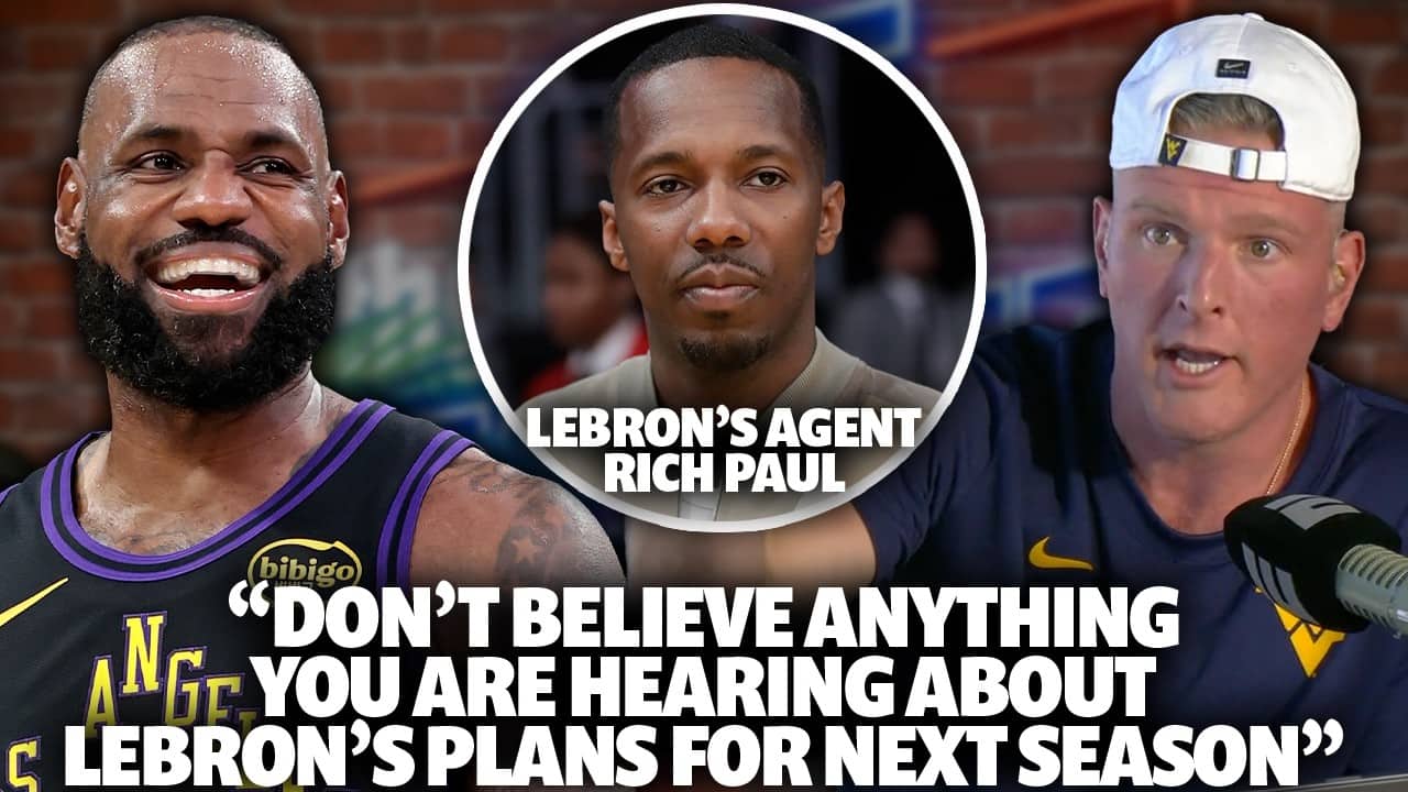 "Believe Nothing You're Hearing About LeBron James' Next Season..." Rich Paul On The Pat McAfee Show