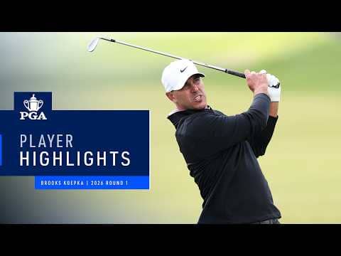 Brooks Koepka Shoots a 69 | Round 1 Highlights | 2026 PGA Championship