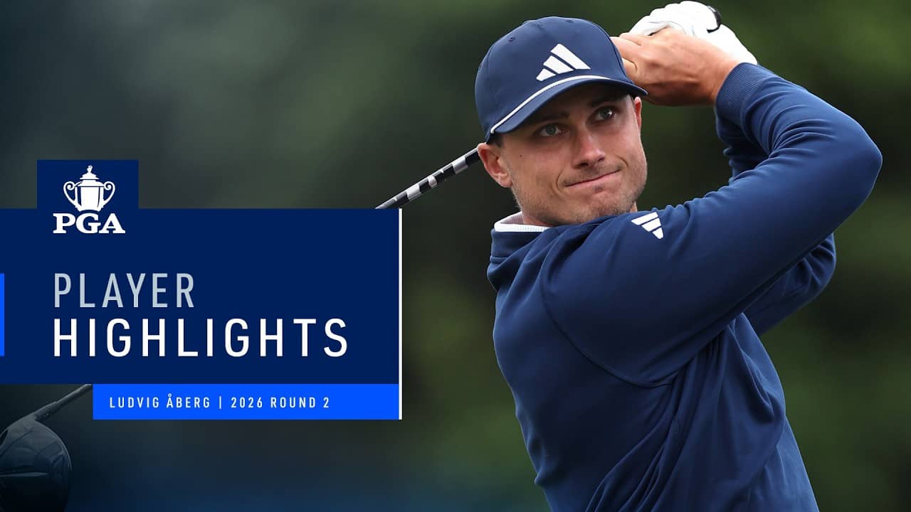 Ludvig Åberg Goes 4-Under! | Round 2 Highlights | 2026 PGA Championship