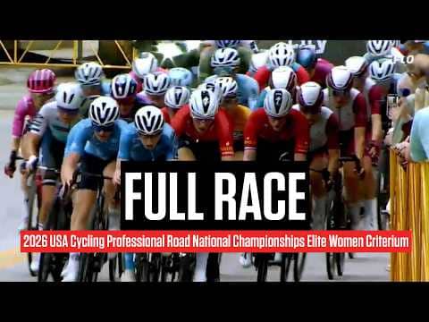 Replay: 2026 USA Cycling Pro Road Nationals - Elite Women's Criterium