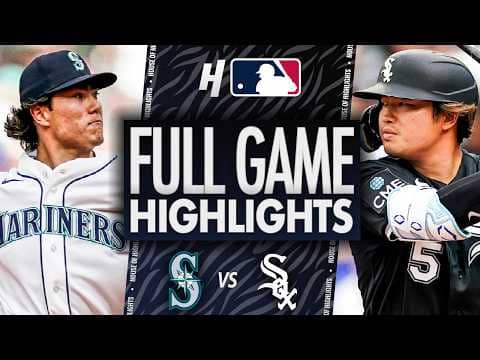 Seattle Mariners vs Chicago White Sox - FULL GAME HIGHLIGHTS π₯ May 18, 2026 MLB Season