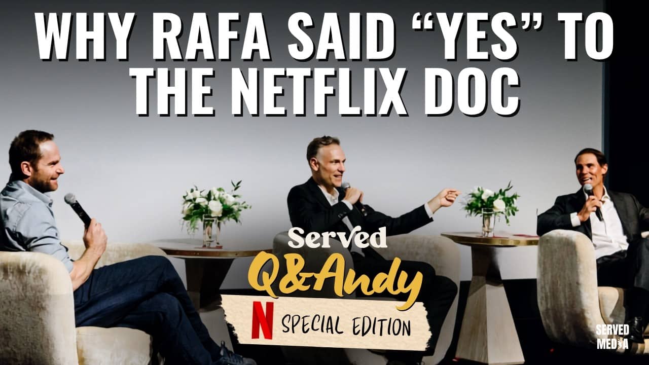 Rafa Nadal Shares Why He Did The Documentary | Q&Andy