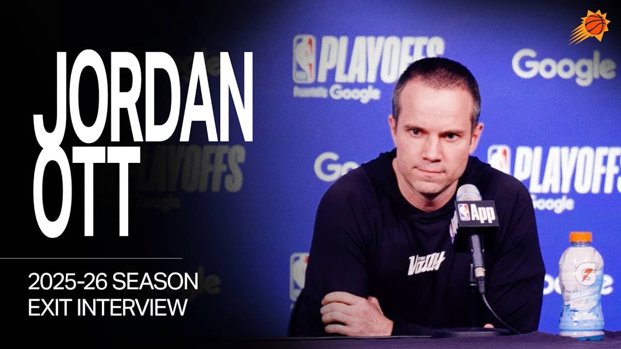 Head Coach Jordan Ott 2025-26 Exit Interview | Phoenix Suns