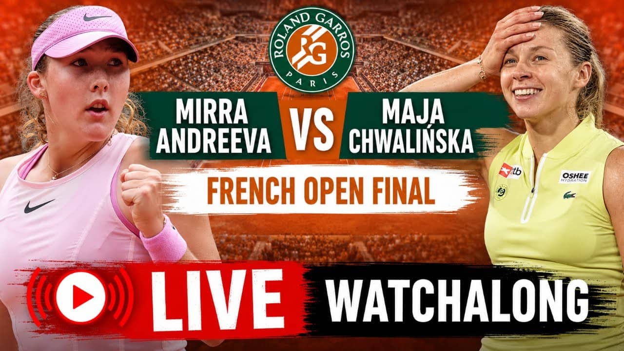 Mirra Andreeva vs Maja Chwalińska | French Open women's singles final | LIVE TENNIS WATCHALONG