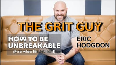 The Real Truth About Grit (What You Can Learn from Loss) | Eric Hodgdon "The Grit Guy"