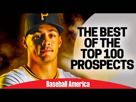 2026 Top 100 Prospects List Is HERE!