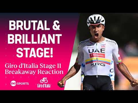 Giro d'Italia Stage 11 REACTION: UAE Team Emirates-XRG continue to dominate 💪
