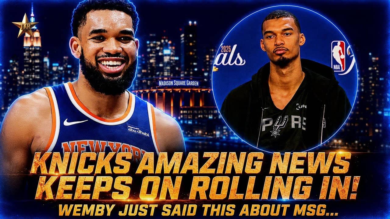 Knicks Amazing News Keeps On Rolling In! Wemby Just Said THIS About MSG... | Knicks News