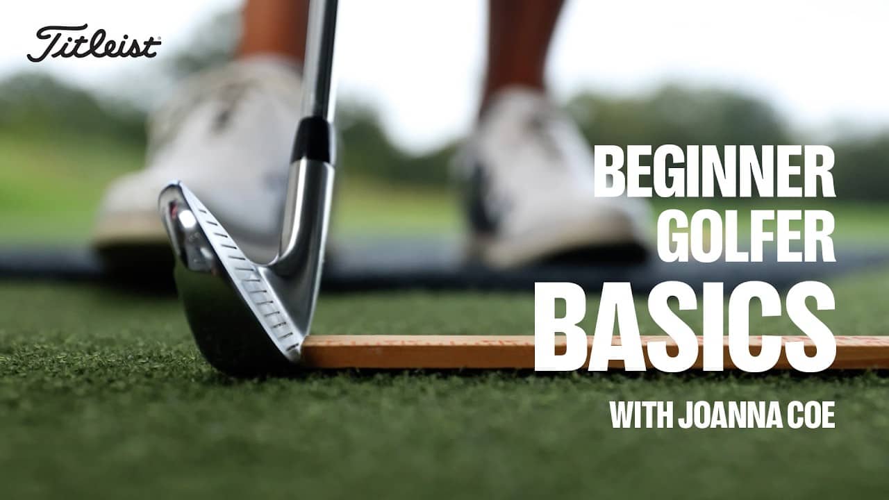 Joanna Coe Explains Four Golf Fundamentals Every Beginner Should Know | Golf Instructions | Titleist