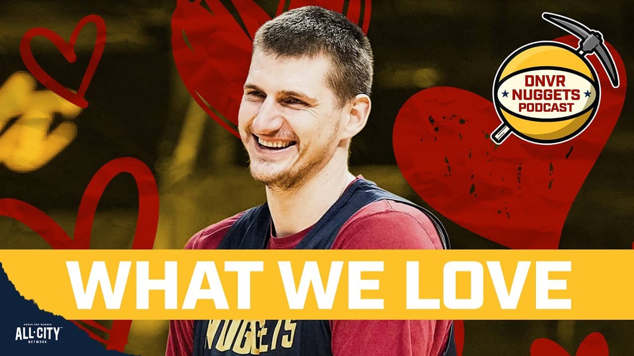 What we love about following Jokic and the Denver Nuggets | DNVR Nuggets Podcast Live