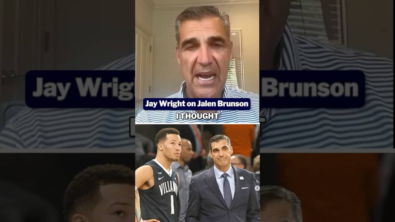 "He was the guy that kinda drove me more than I did myself" Jay Wright on Jalen Brunson