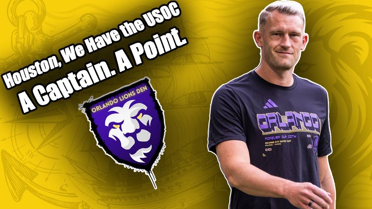 Houston, We Have The USOC | A Captain A Point | Orlando Lions Den Podcast #VamosOrlando #OrlandoCity